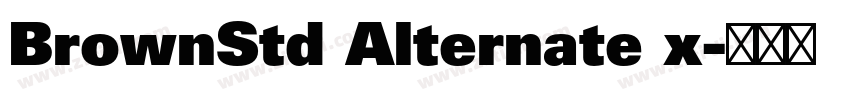 BrownStd Alternate x字体转换